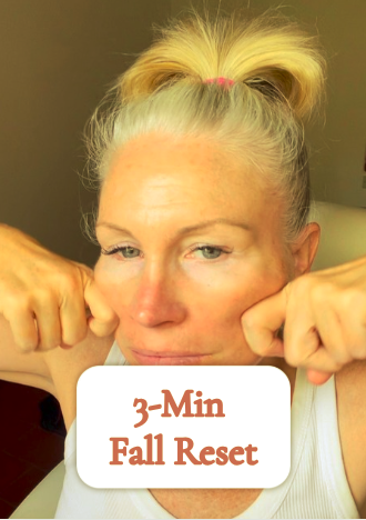 3-Minute Fall Face Reset