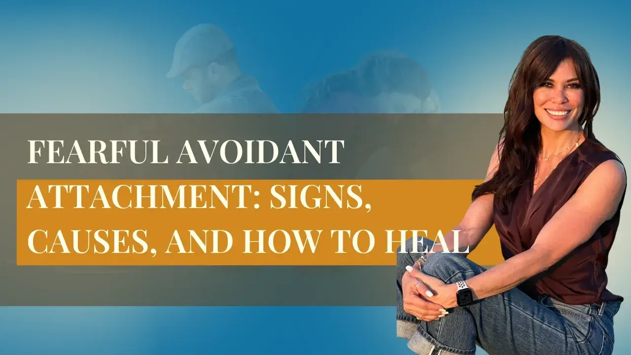 Fearful Avoidant Attachment