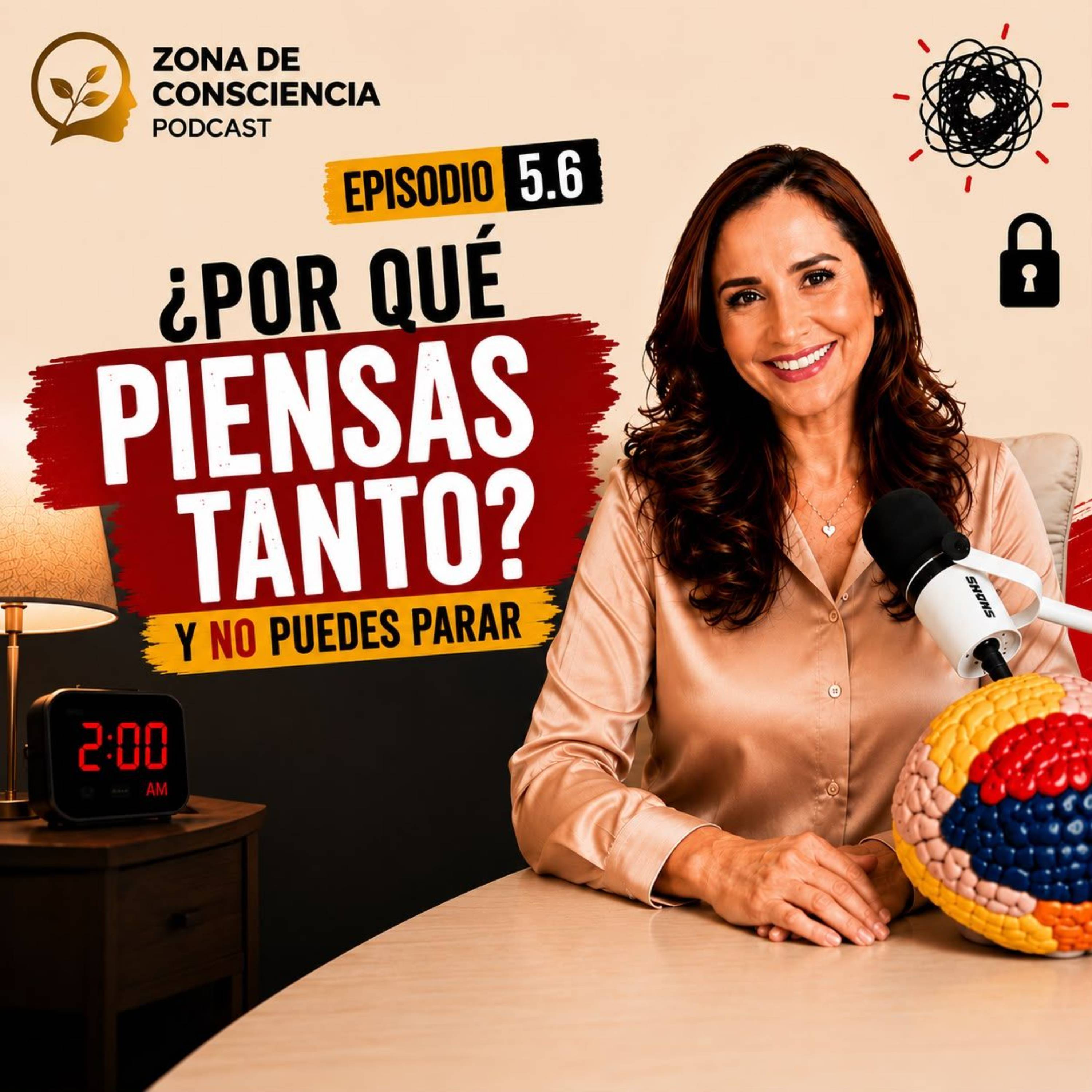 5x6 ¿Por qué piensas tanto? La trampa del overthinking que no te deja parar. episode artwork