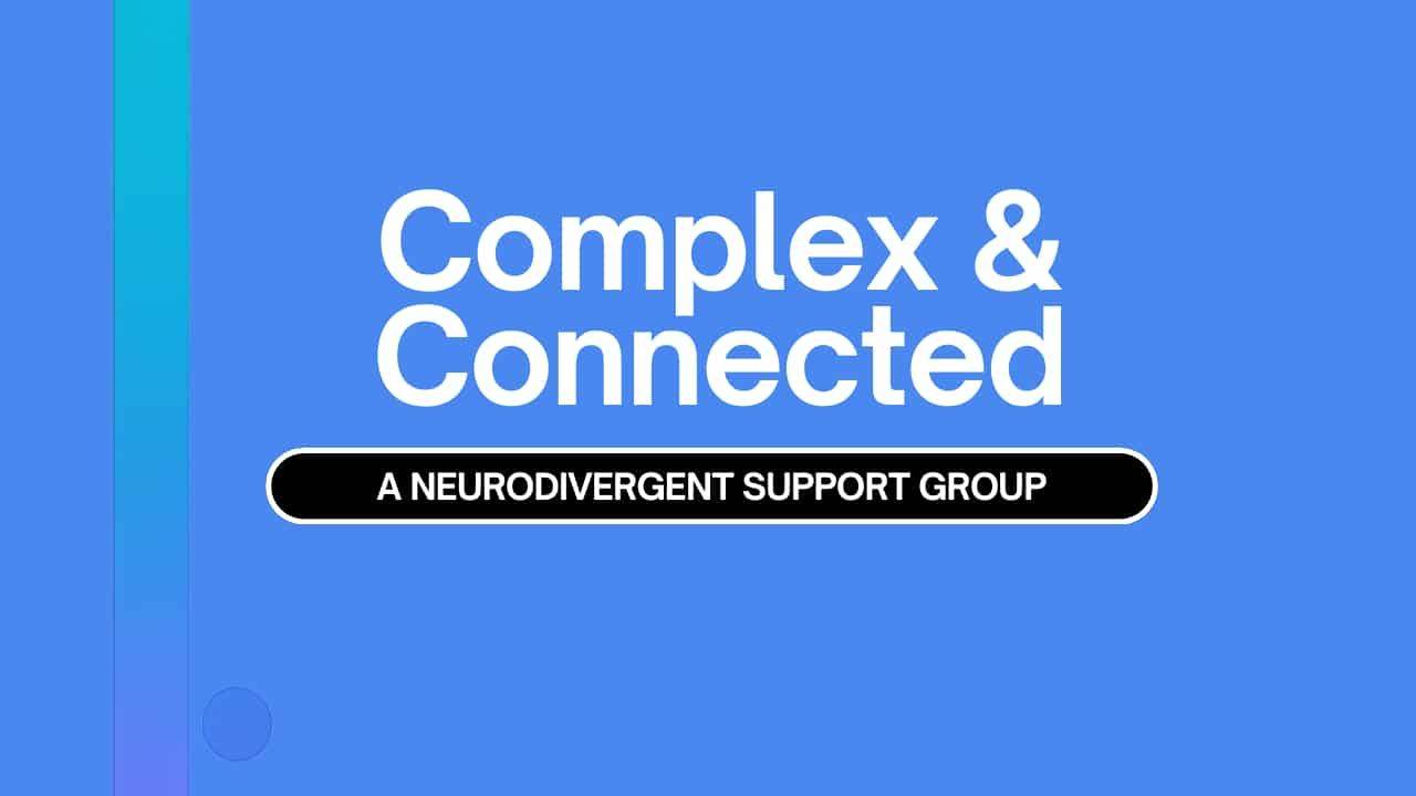 Complex & Connected