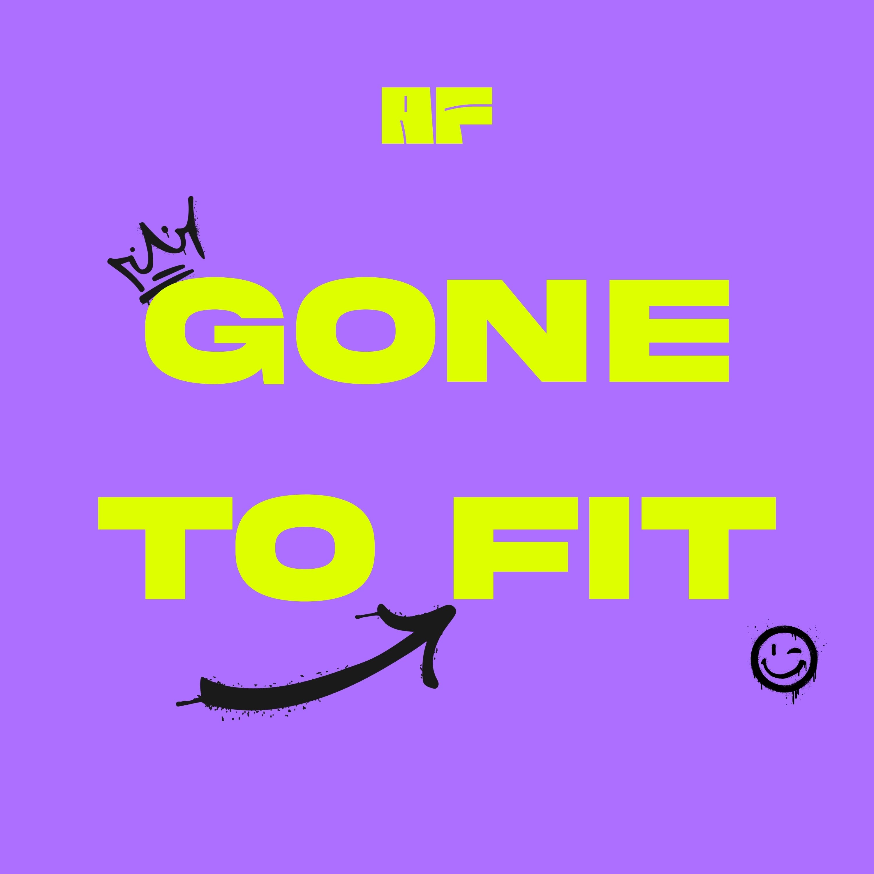 Gone to Fit