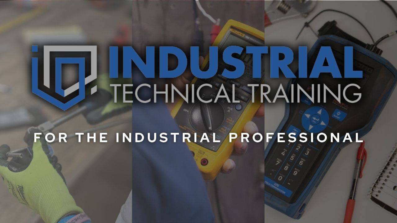 Industrial Technical Training, For the I&E Industrial Professional.