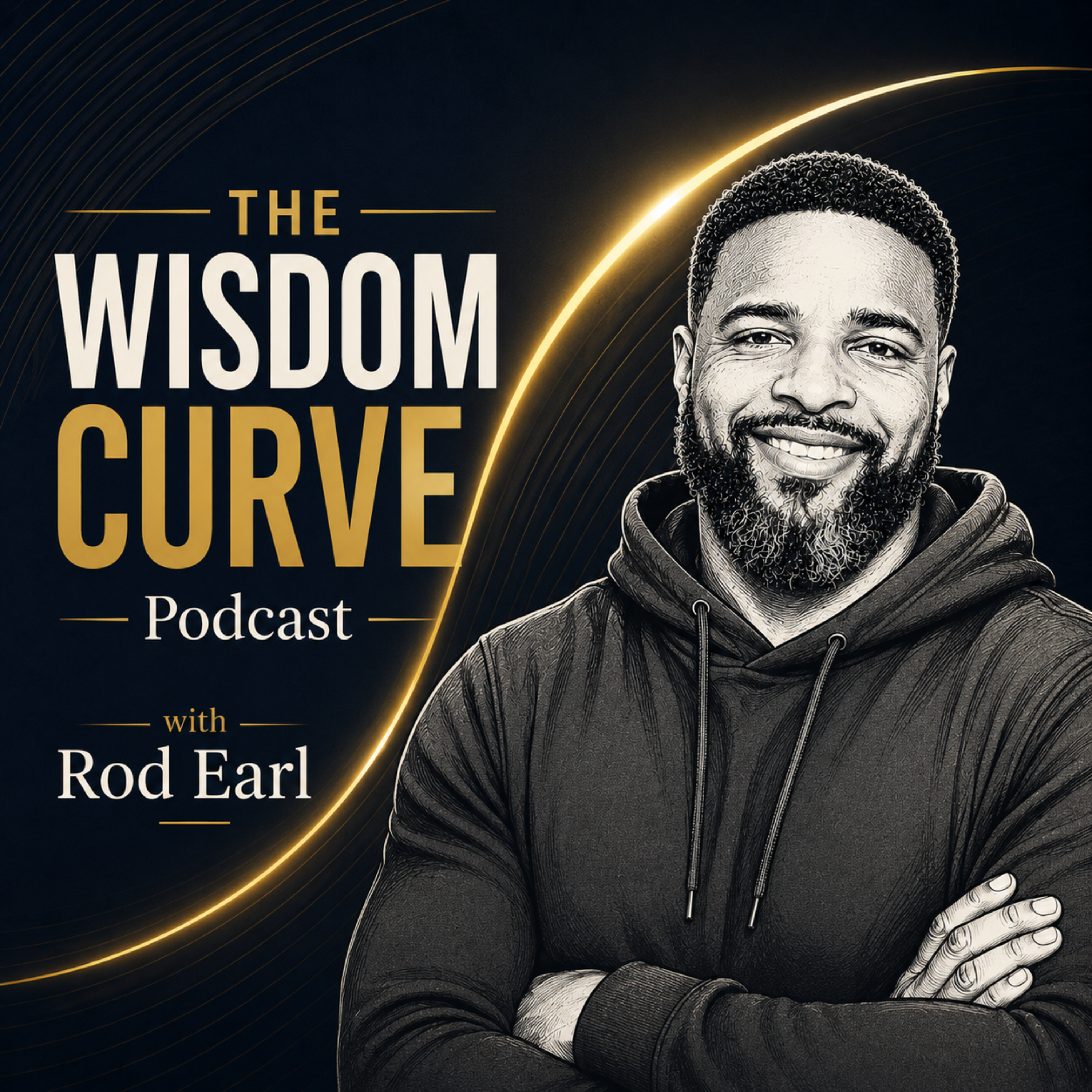 The Wisdom Curve with Rod Earl