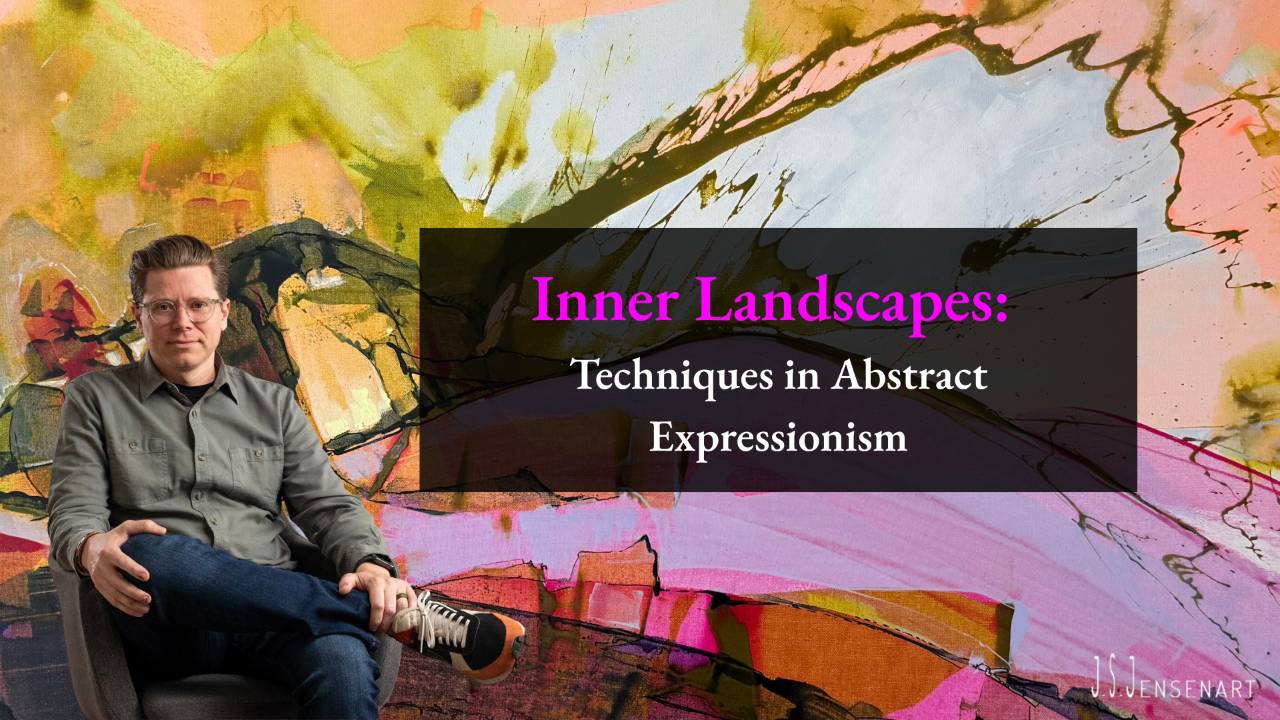 Inner Landscapes: Techniques in Abstract expressionism