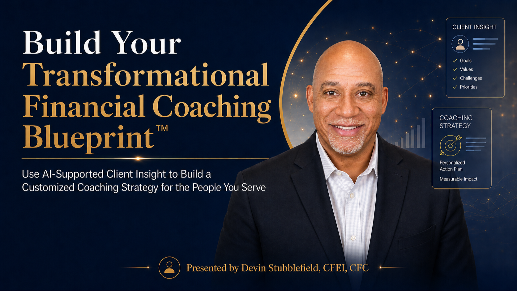 Build Your Transformational Financial Coaching Blueprint - Workshop with Coach Devin Stubblefield