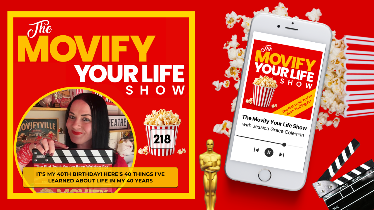Episode 218 artwork: It's My 40th Birthday! 40 Things I've Learned About Life In My 40 Years