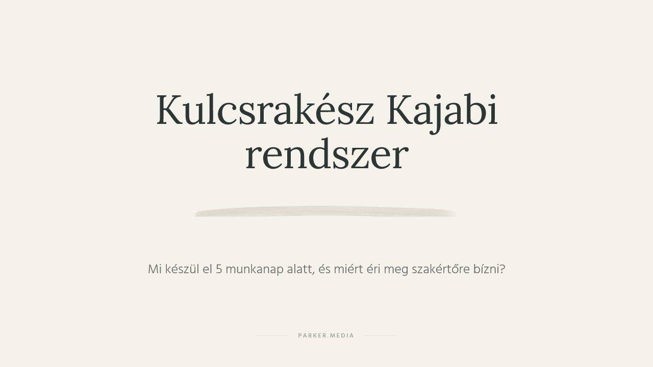 kulcsrakész kajabi rendszer