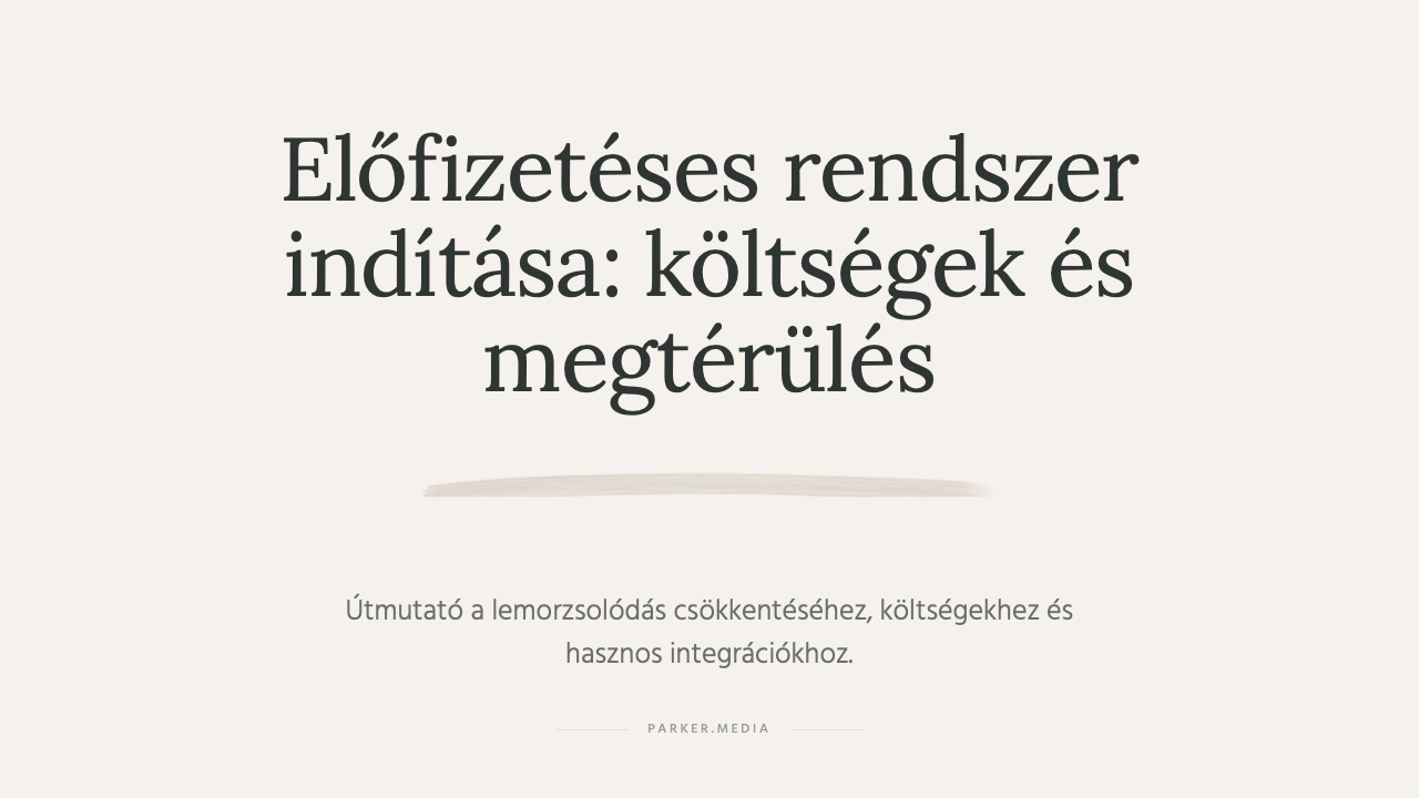 előfizetéses rendszer indítása