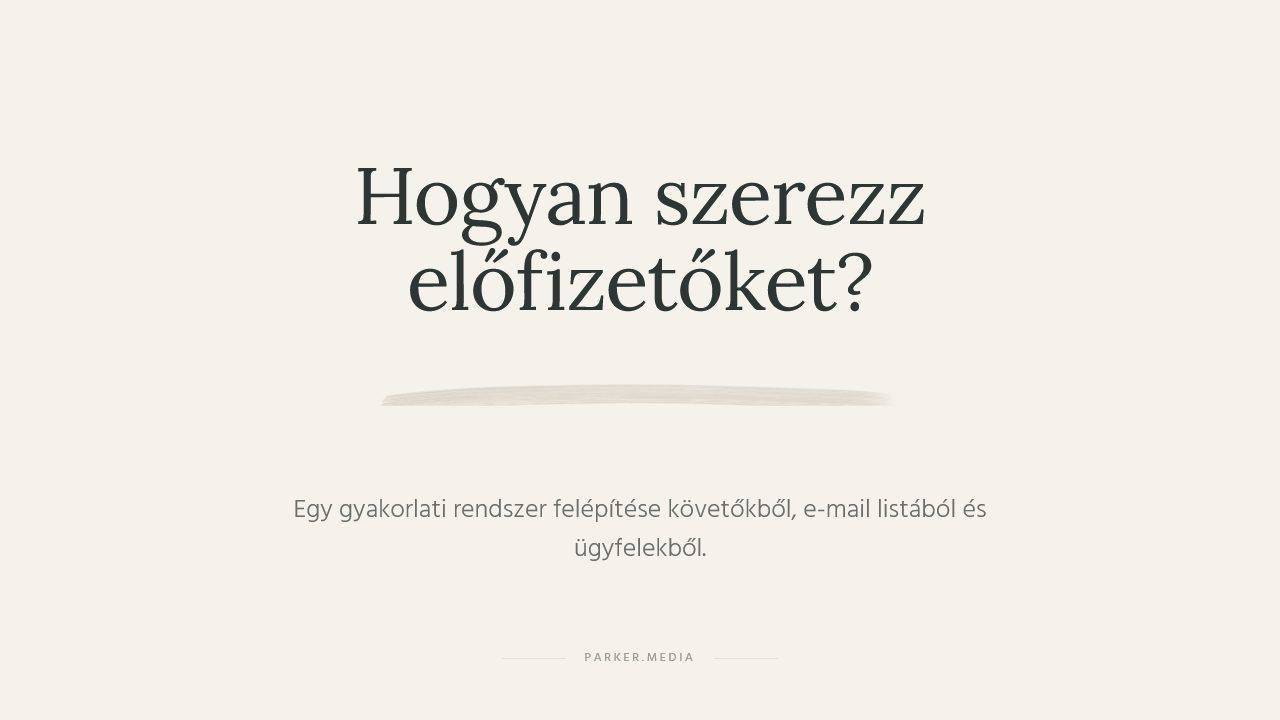hogyan szerezz előfizetőket