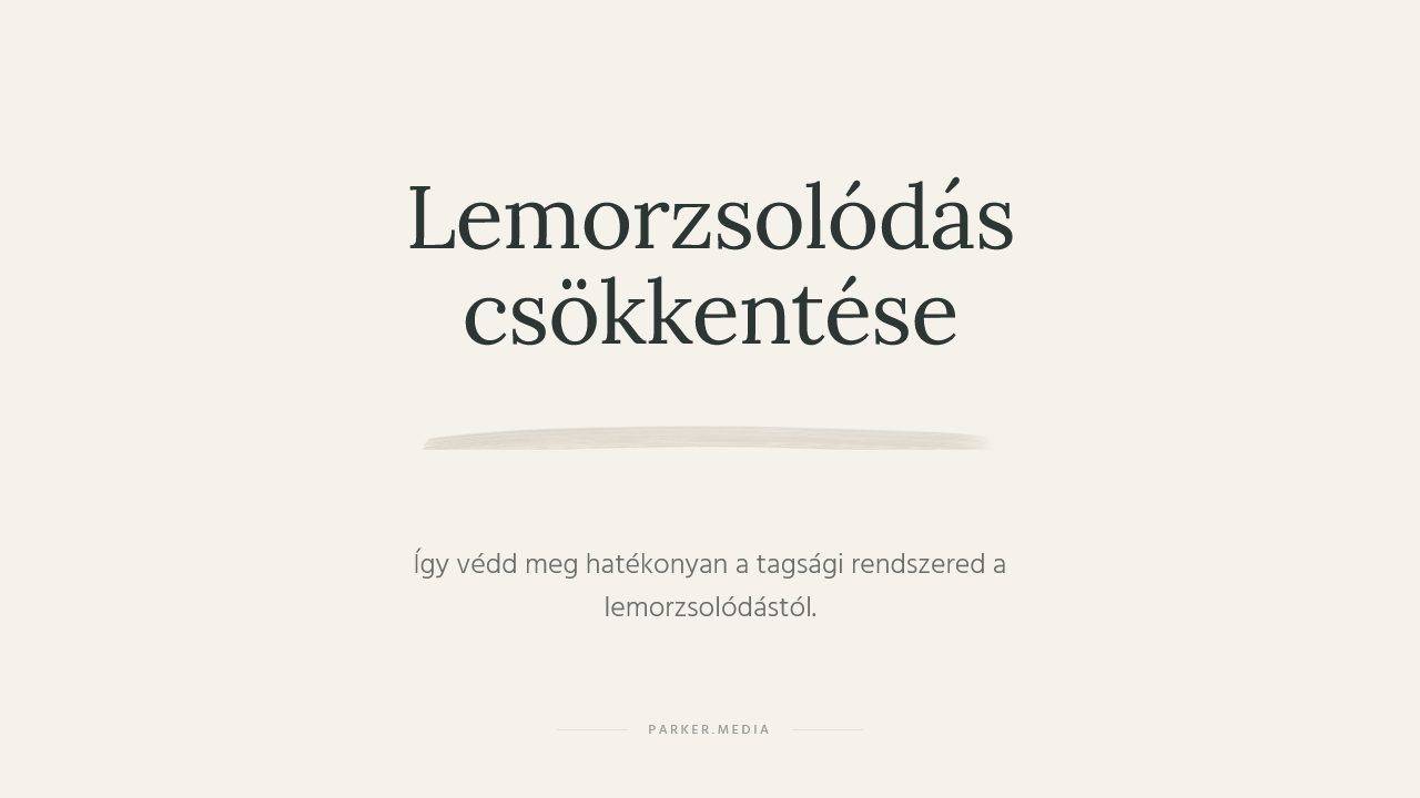 lemorzsolódás csökkentése