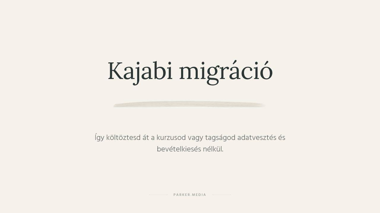 kajabi migráció