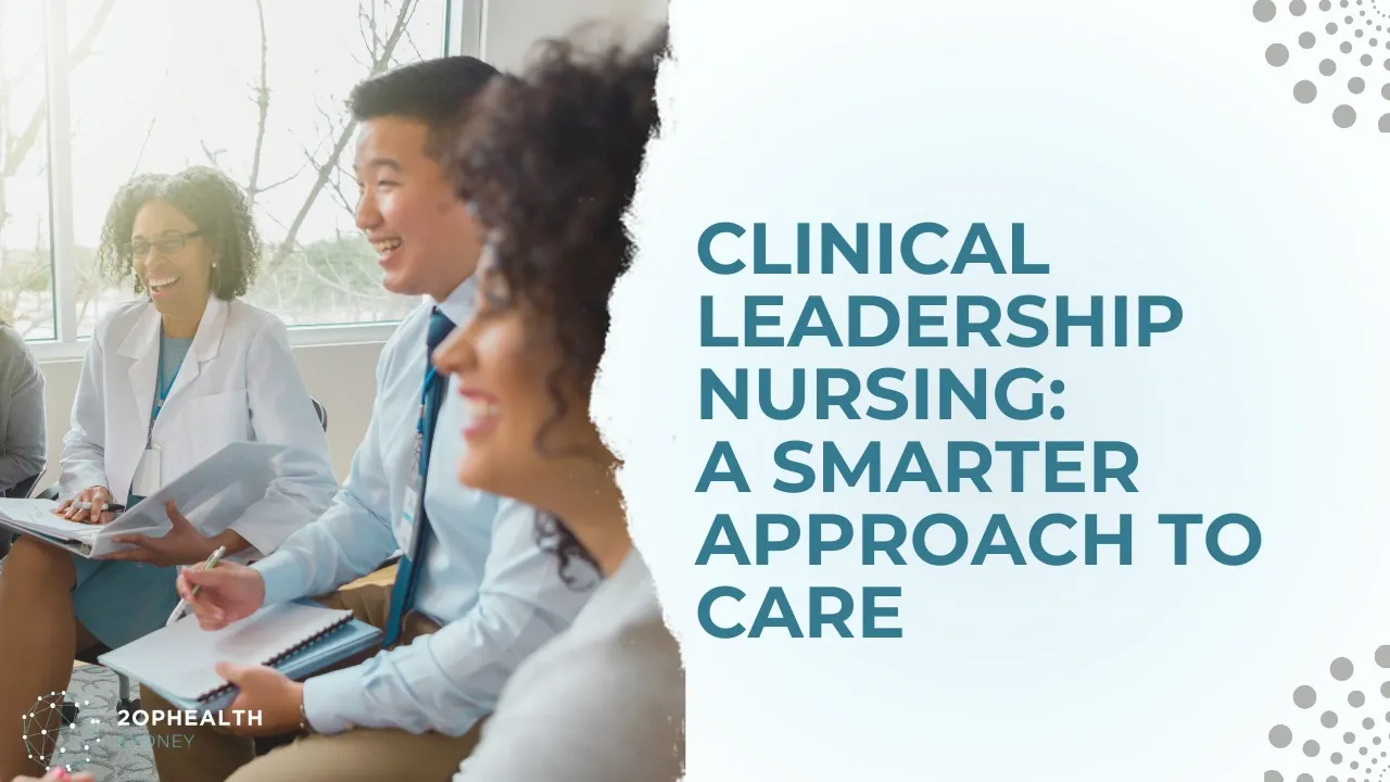 Clinical Leadership Nursing