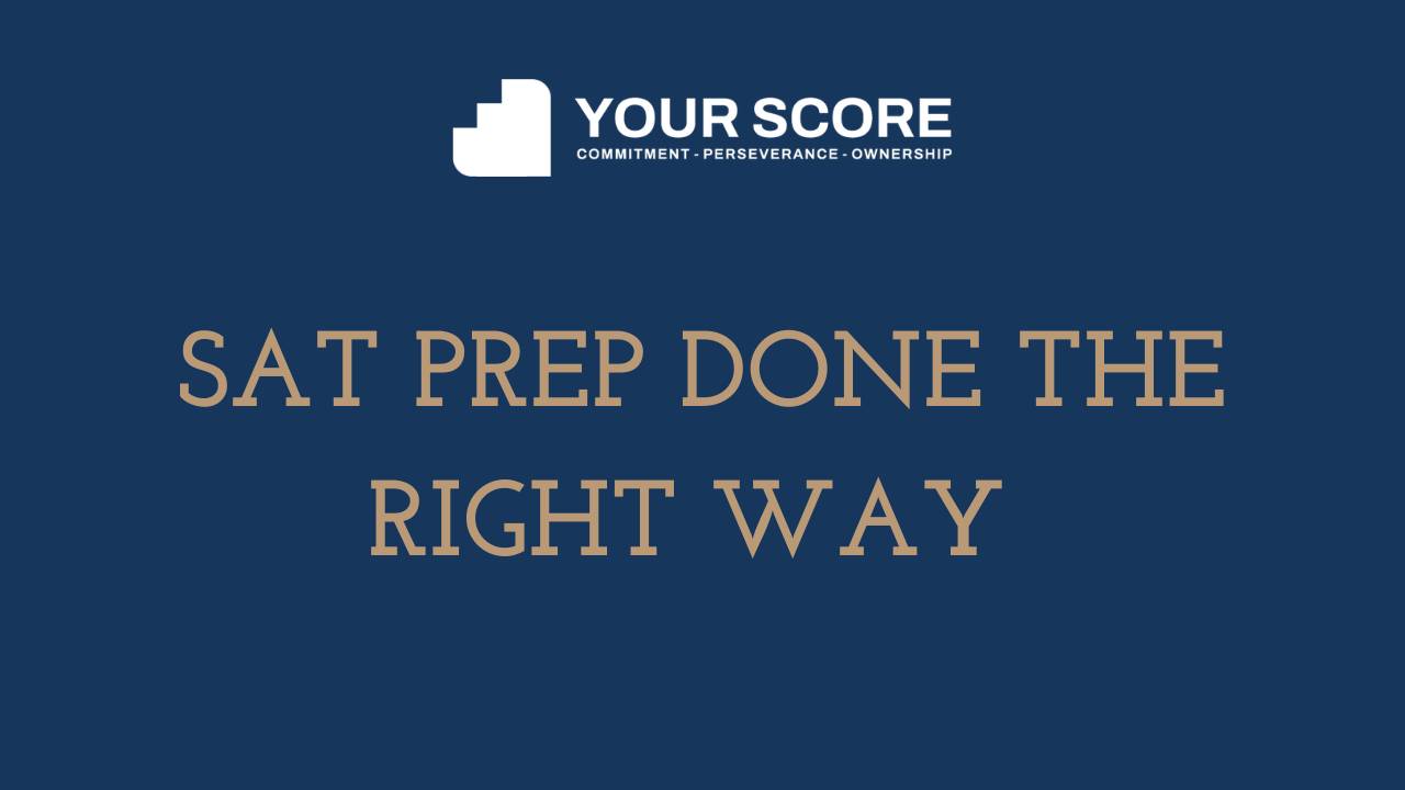 SAT Prep Course Online for High Scores | Your Score Prep