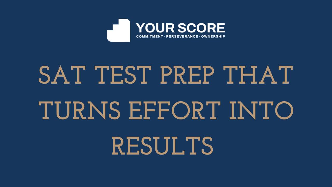 Best SAT Test Prep Course Online | Your Score Prep