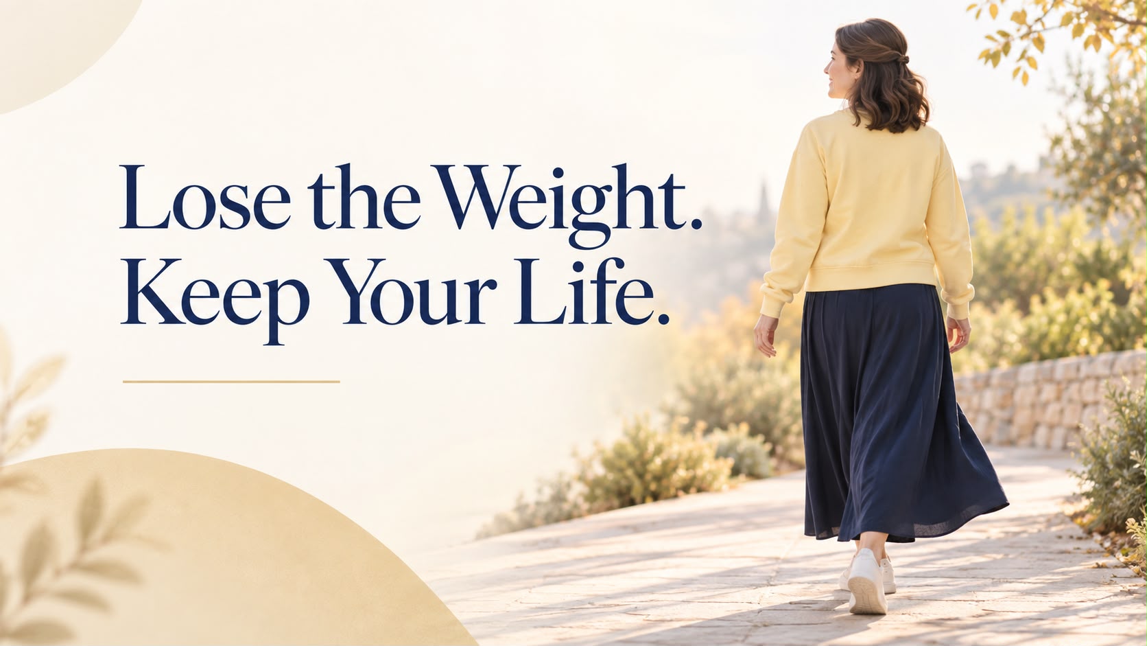 Lose the Weight. Keep Your Life.