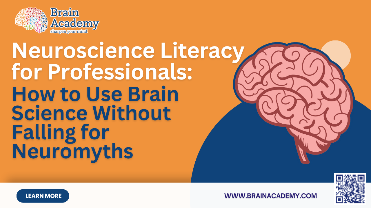 banner with Neuroscience Literacy for Professionals: How to Use Brain Science Without Falling for Neuromyths