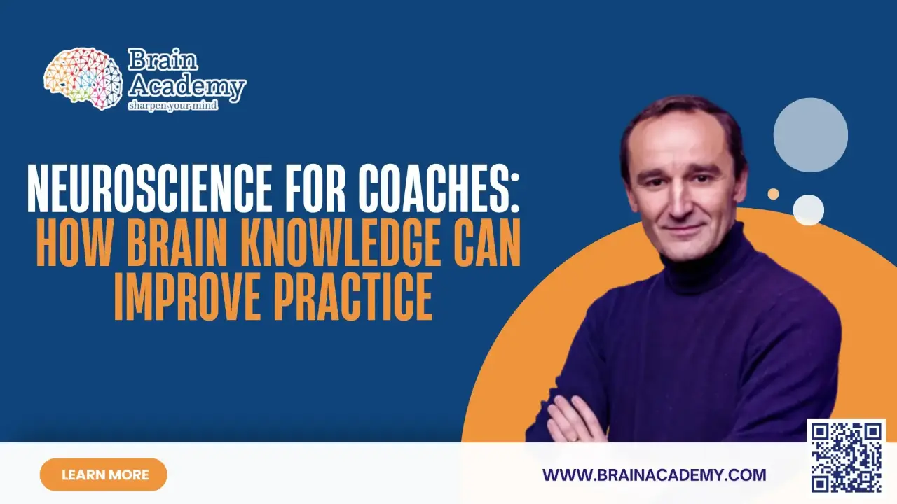 Neuroscience for coaches guide on how brain knowledge can improve coaching practice by Brain Academy