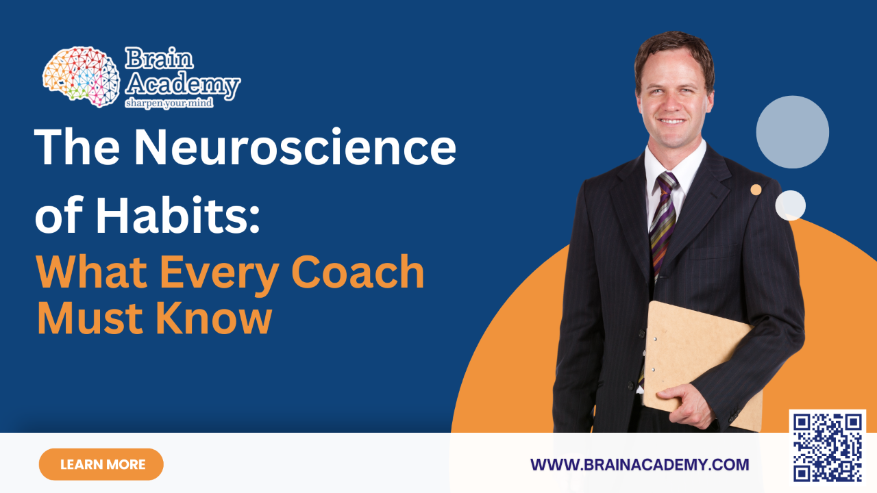 The Neuroscience of Habits: What Every Coach Must Know infographic