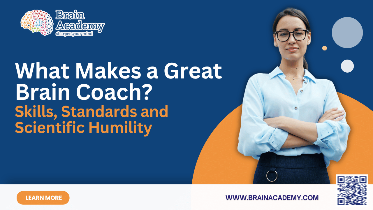 Brain Academy graphic titled “What Makes a Great Brain Coach? Skills, Standards and Scientific Humility,” featuring a professional woman with glasses and arms crossed.