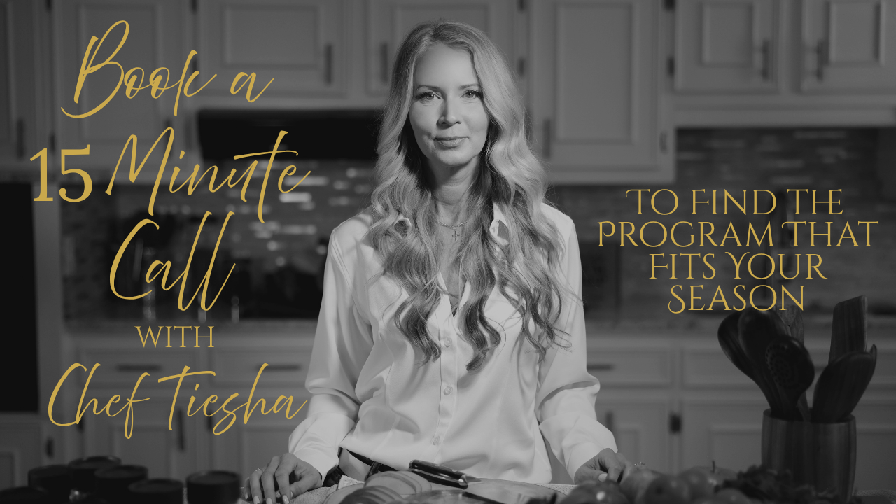 Book a 15-minute call with Chef Tiesha to find the program that fits your season