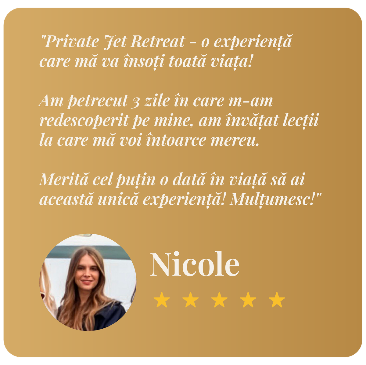 Mărturie Nicole — Private Jet Retreat
