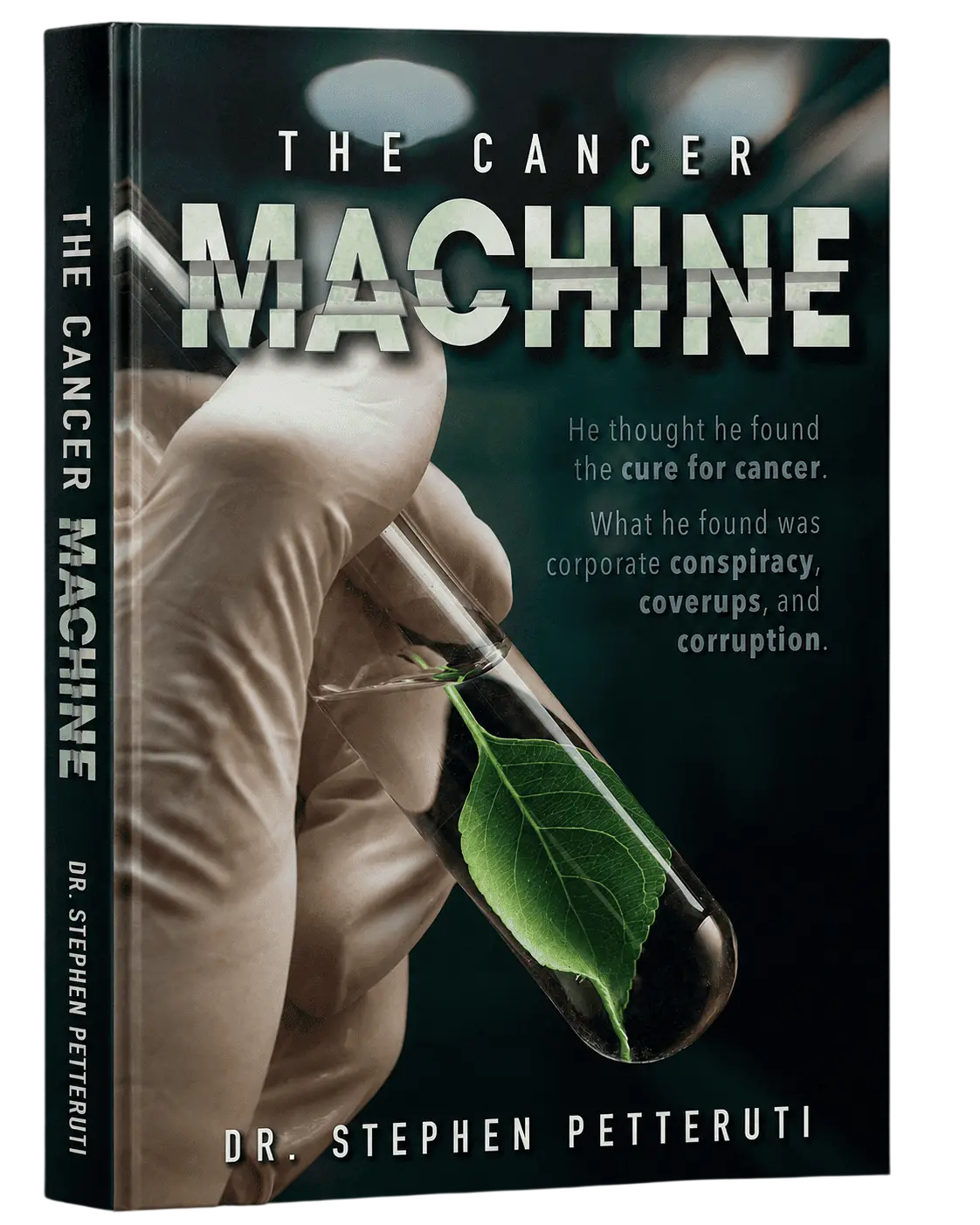 The cancer machine, by Dr. Stephen Petteruti. Book cover