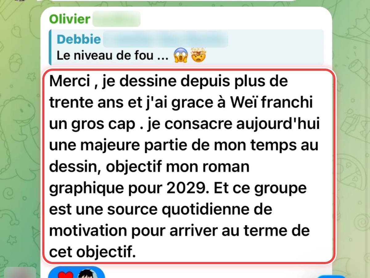 Message d’Olivier, membre du Dōjō : « je dessine depuis plus de trente ans et j’ai grâce à Weï franchi un gros cap »