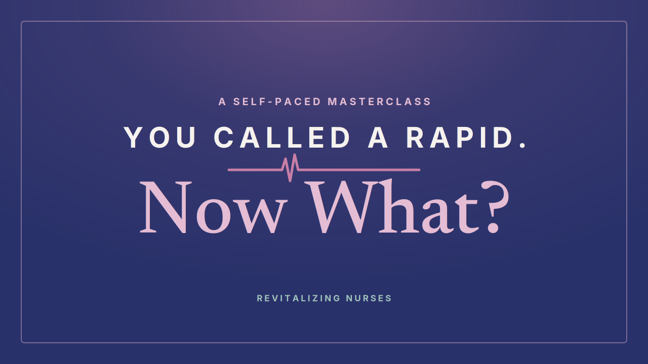 You Called a Rapid. Now What?