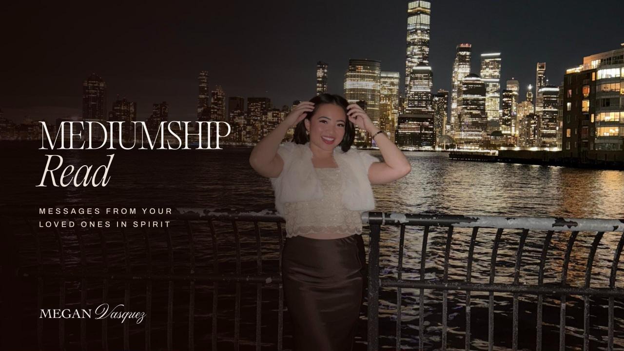 Mediumship Read with Megan Vasquez