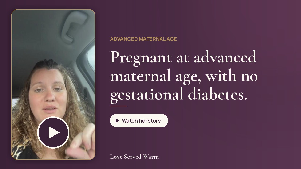 Pregnant at advanced maternal age with no gestational diabetes