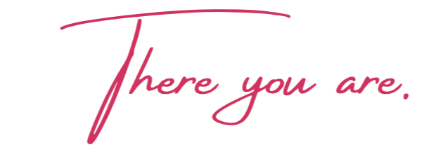 There you are.
