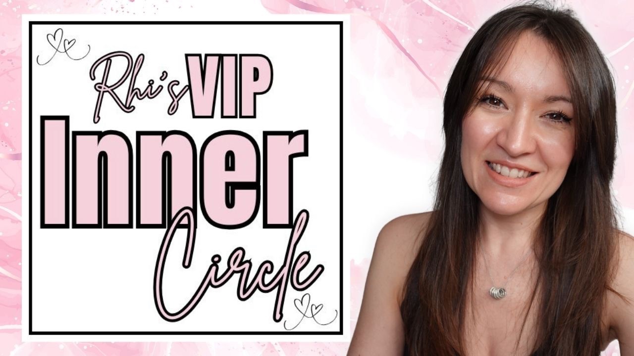 Rhi's VIP Inner Circle