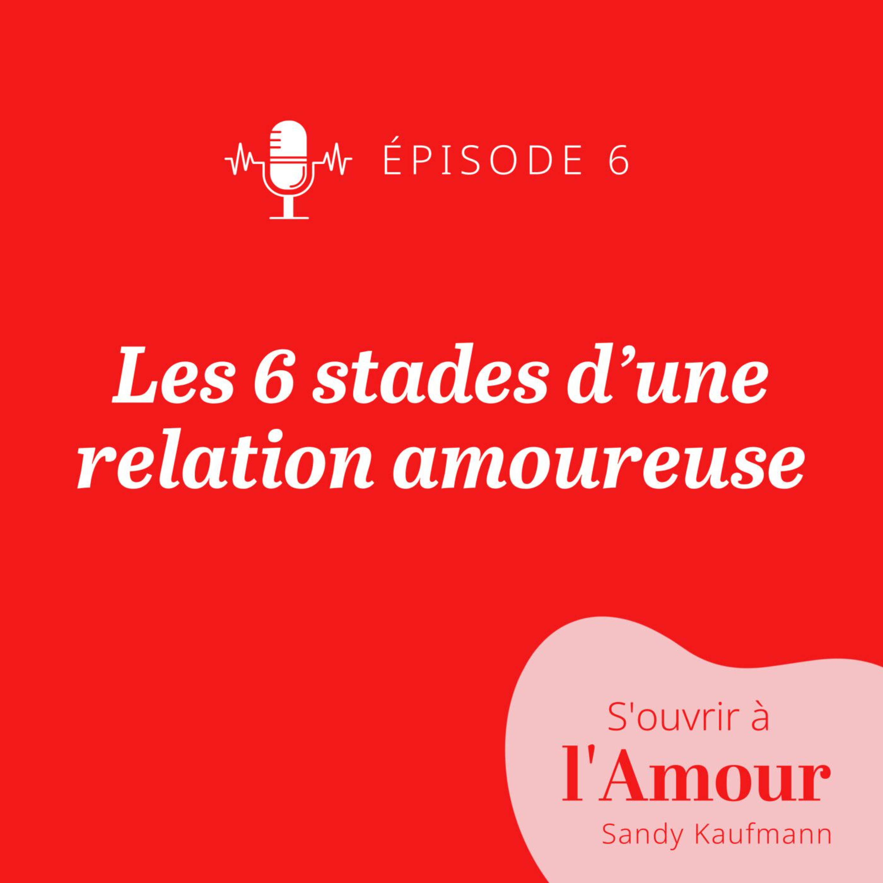 REDIFF 6. Les 6 stades d’une relation amoureuse