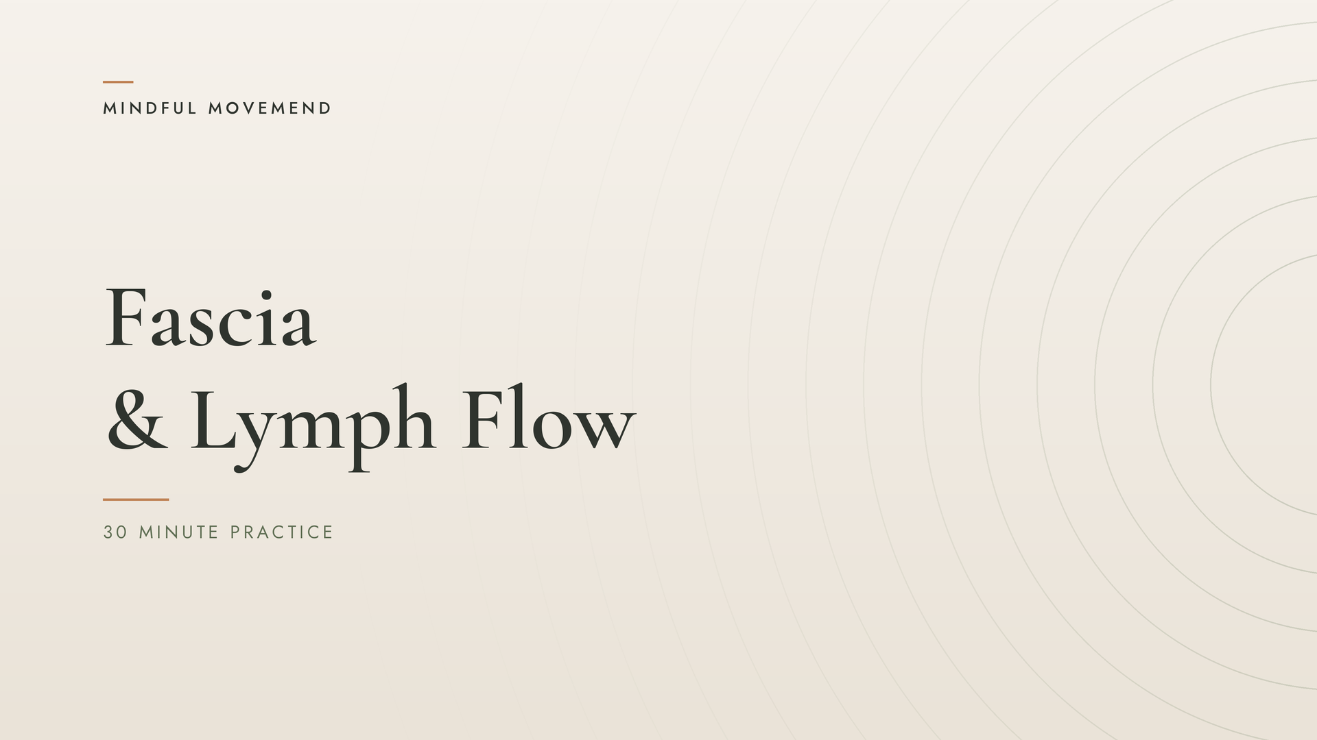 30 Minute Fascia and Lymph Flow