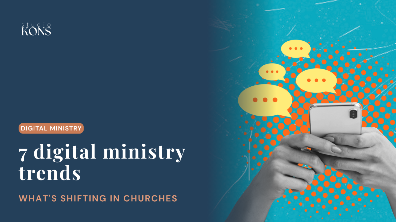 Studio Kons blog header for an article on seven digital ministry trends for churches, with a digital ministry cluster label and a phone
