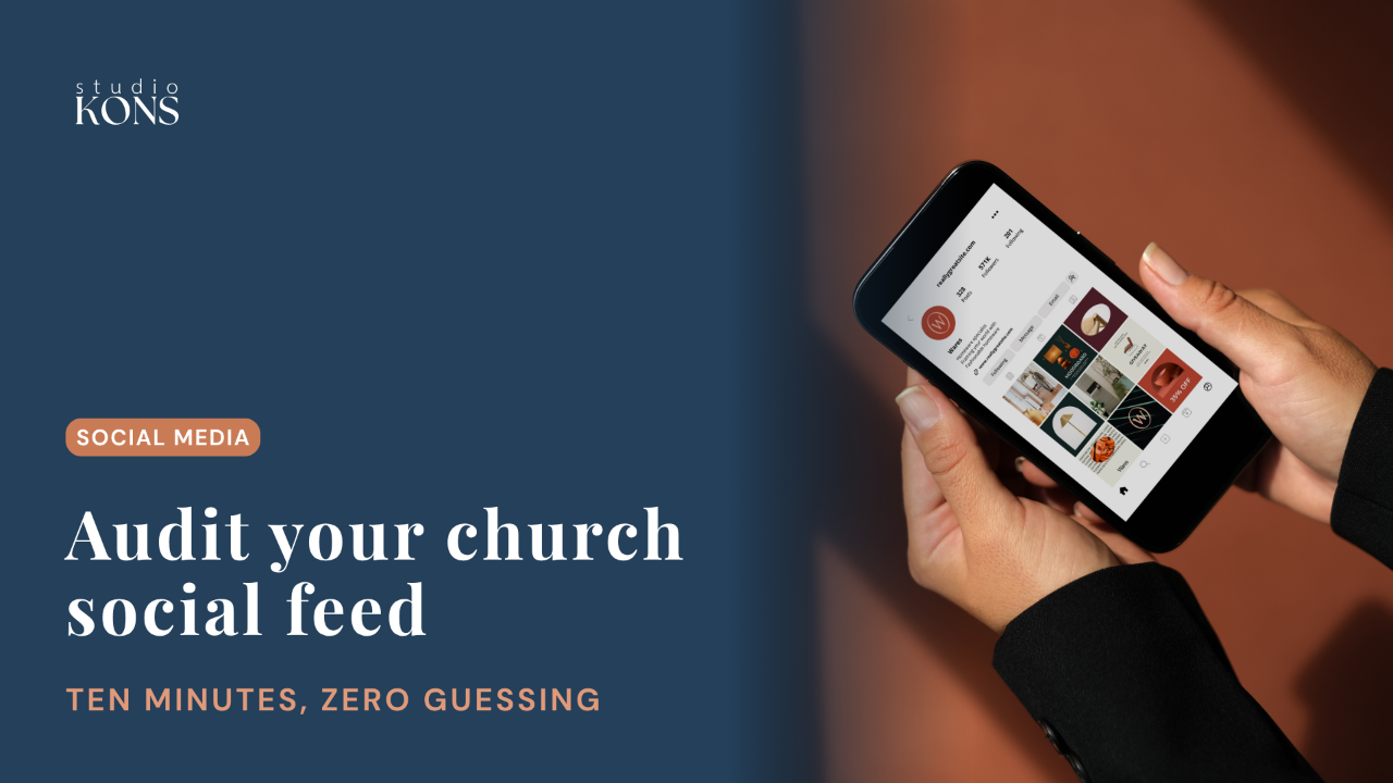 Studio Kons blog header for an article on how to audit your church social media, with a social media cluster label and a phone with social meida