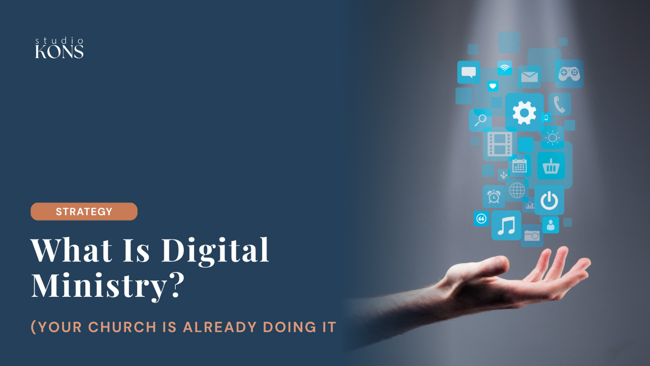 Studio Kons blog header for an article on what digital ministry is, with a strategy cluster label and a hand holding floating app icons.