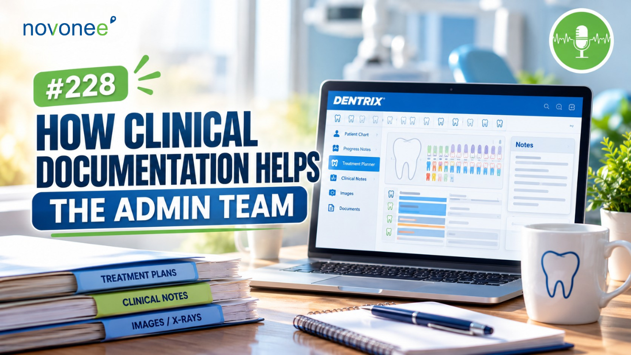 Dentrix Clinical Documentation: 3 Changes That Help Your Front Desk