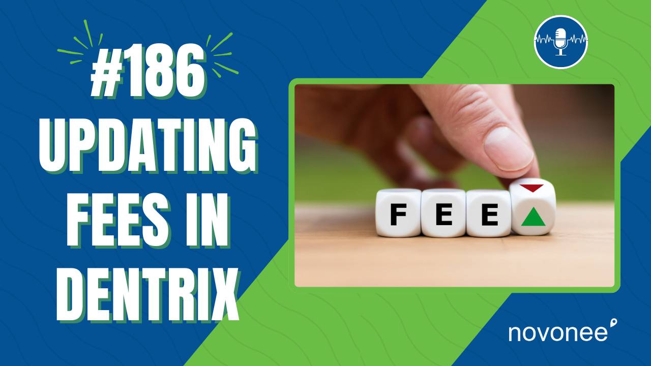 How to Update Dentrix Fee Schedules Correctly