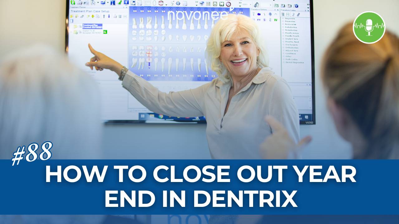 How to Close the Year with Clean Data and Accurate Reports in Dentrix