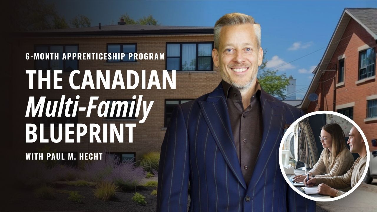 Canadian Multi Layout The Canadian Multi-Family Blueprint with Paul Hecht