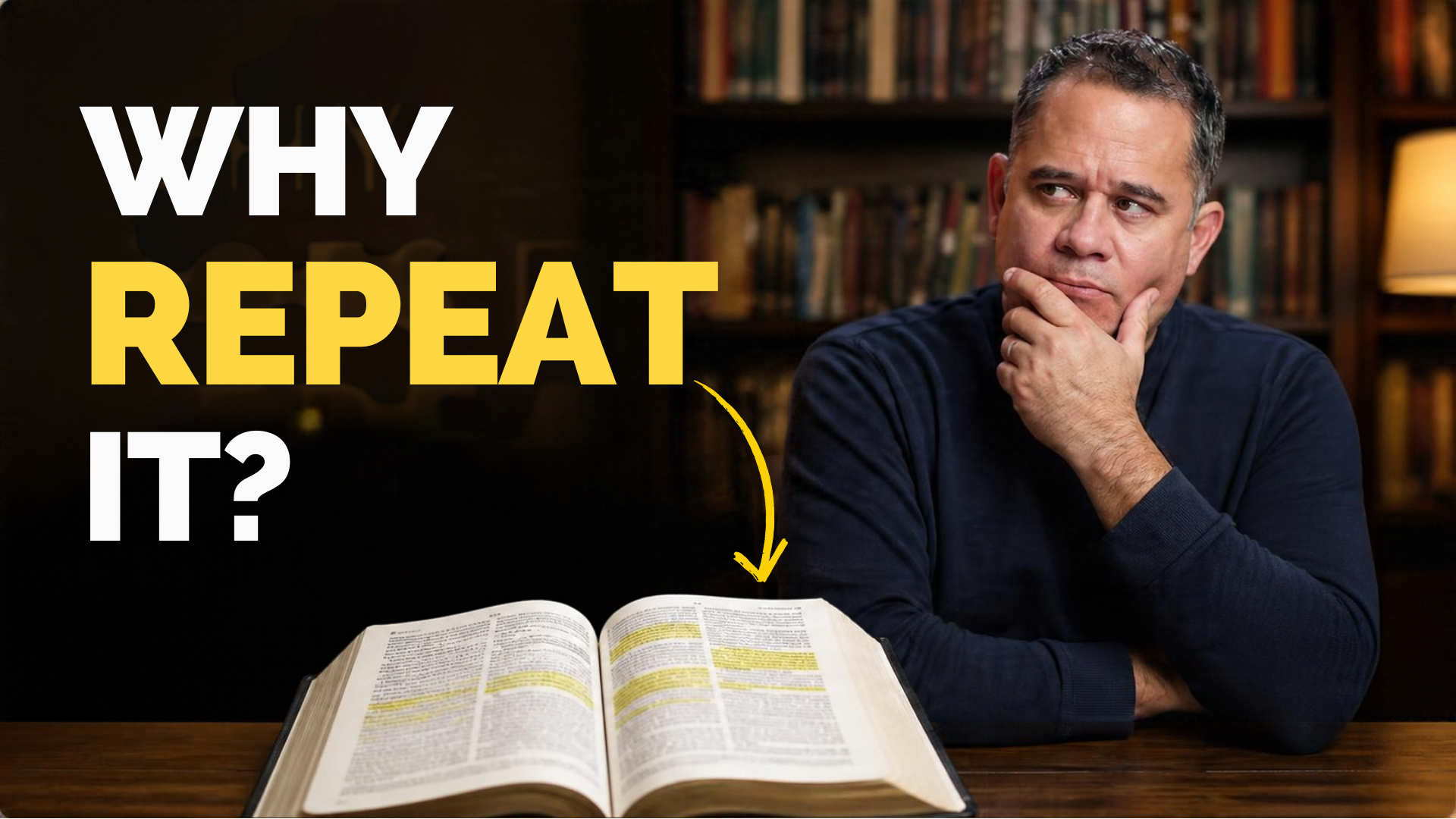 Dr. Mario Escobedo looks puzzled at a highlighted Bible, with the text ‘Why repeat it?