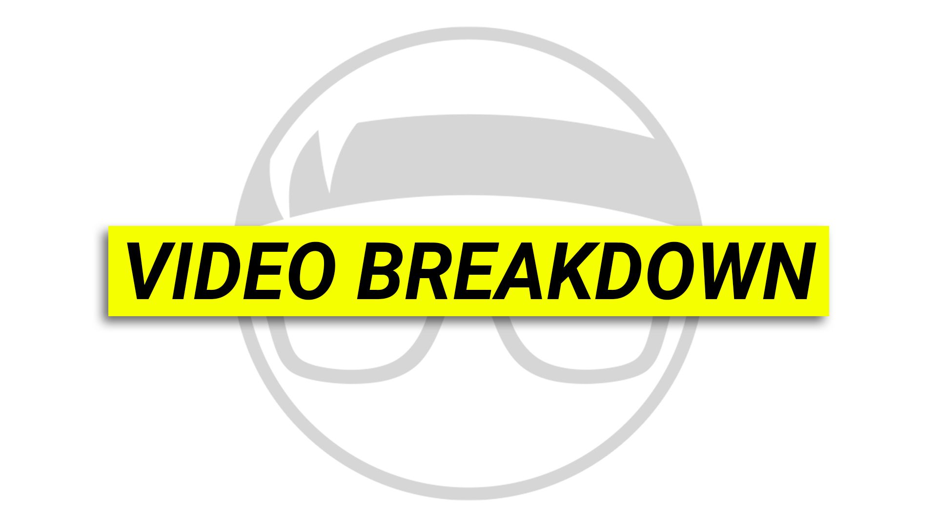 Video Breakdown | Content Feedback