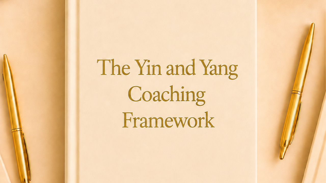 The Yin and Yang Coaching Framework Book