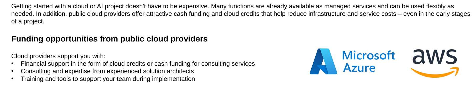 Overview of funding support from public cloud providers: cloud credits or cash funding, expertise from solution architects, and training for the team.