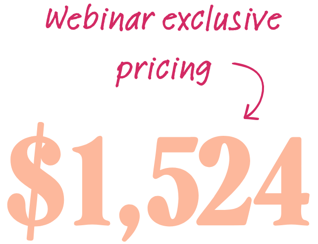 Webinar exclusive pricing - $441 strikethrough