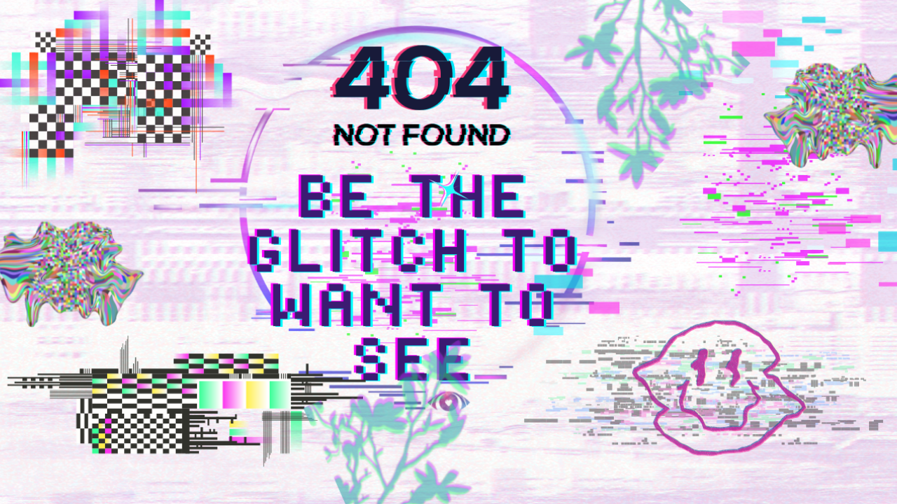 UN GLITCH NO PIDE PERMISO, SE ELIGE