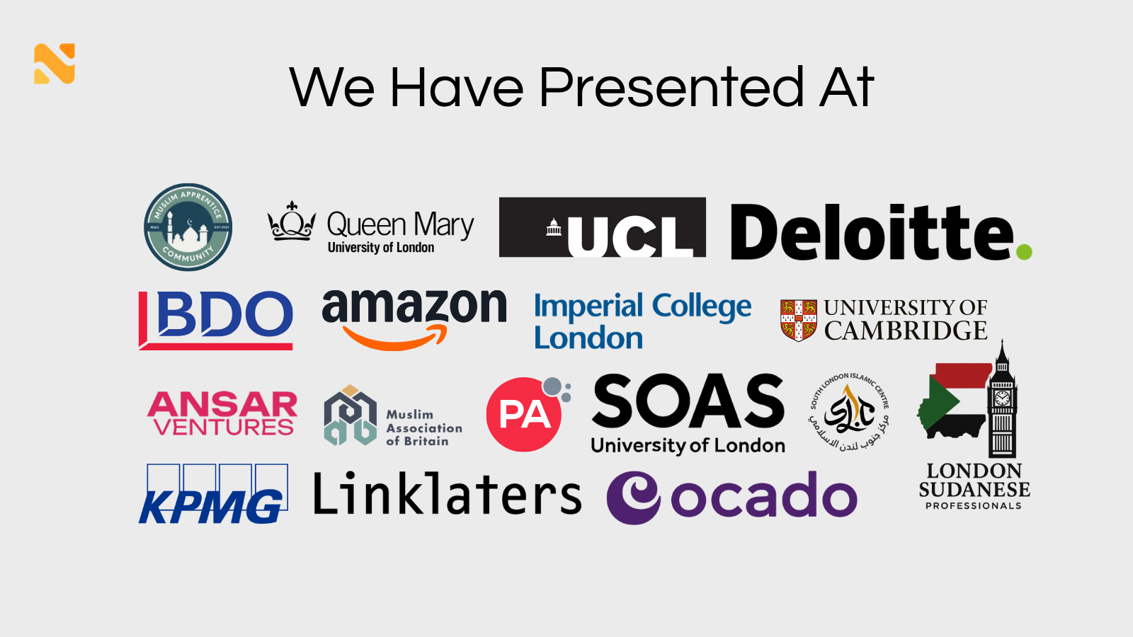 Organisations we have presented at, including Deloitte, Amazon, Linklaters, KPMG, BDO, UCL, Imperial College London, University of Cambridge, SOAS and Ocado