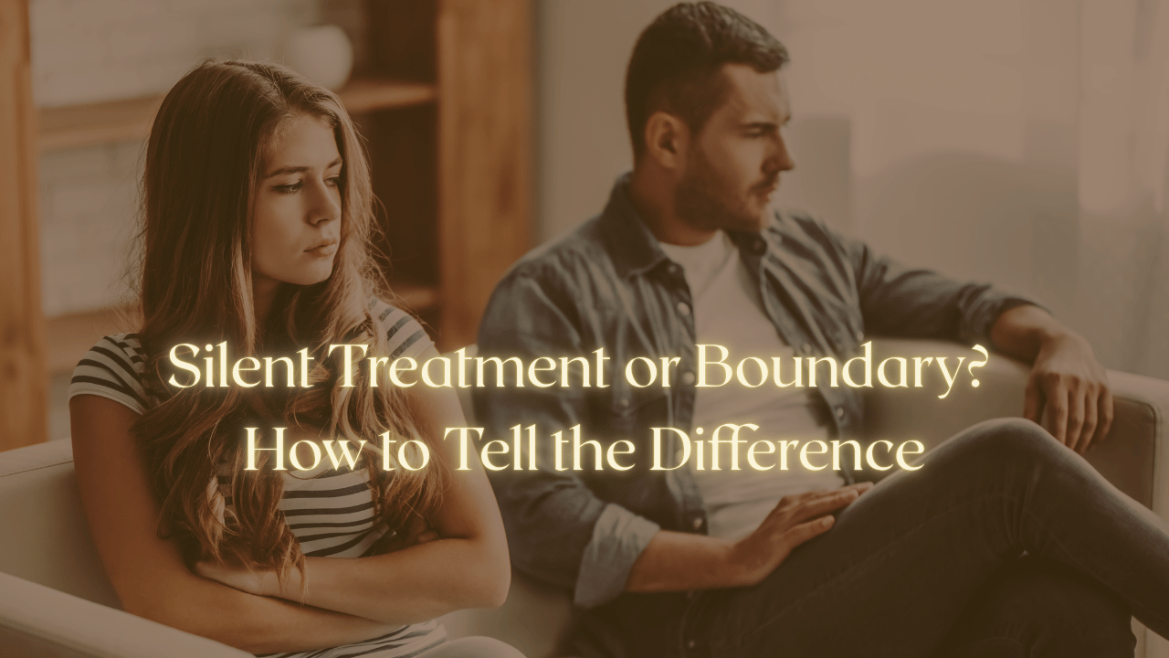 Silent Treatment or Boundary? How to Tell the Difference