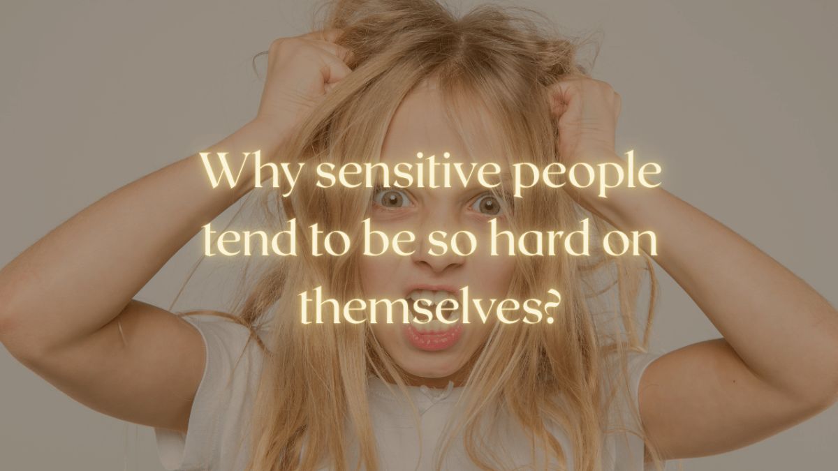 Self-Compassion Practices for Highly Sensitive People
